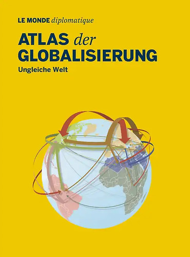 Atlas der globalisierung - atlas,